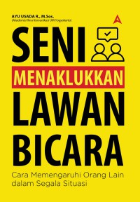 Image of SENI MENAKLUKAN LAWAN BICARA