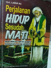 Image of PERJALAN HIDUP SESUDAH MATI