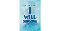 Image of I WILL SURVIVE : 6 langkah mengahadapi masalah