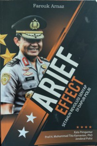 Image of ARIEF EFFECT SETAHUN REVOLUSI SENYAP DI DAPUR POLRI