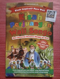 Image of KISAH PERJUANGAN WALI SONGO : Dari Generasi Pertama Hingga Ke Lima