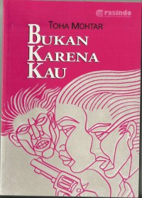 Image of BUKAN KARENA KAU
